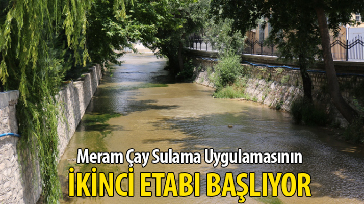 MERAM ÇAY SULAMA UYGULAMASININ İKİNCİ ETABI…