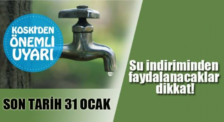 KOSKİ'DEN ÖNEMLİ UYARI